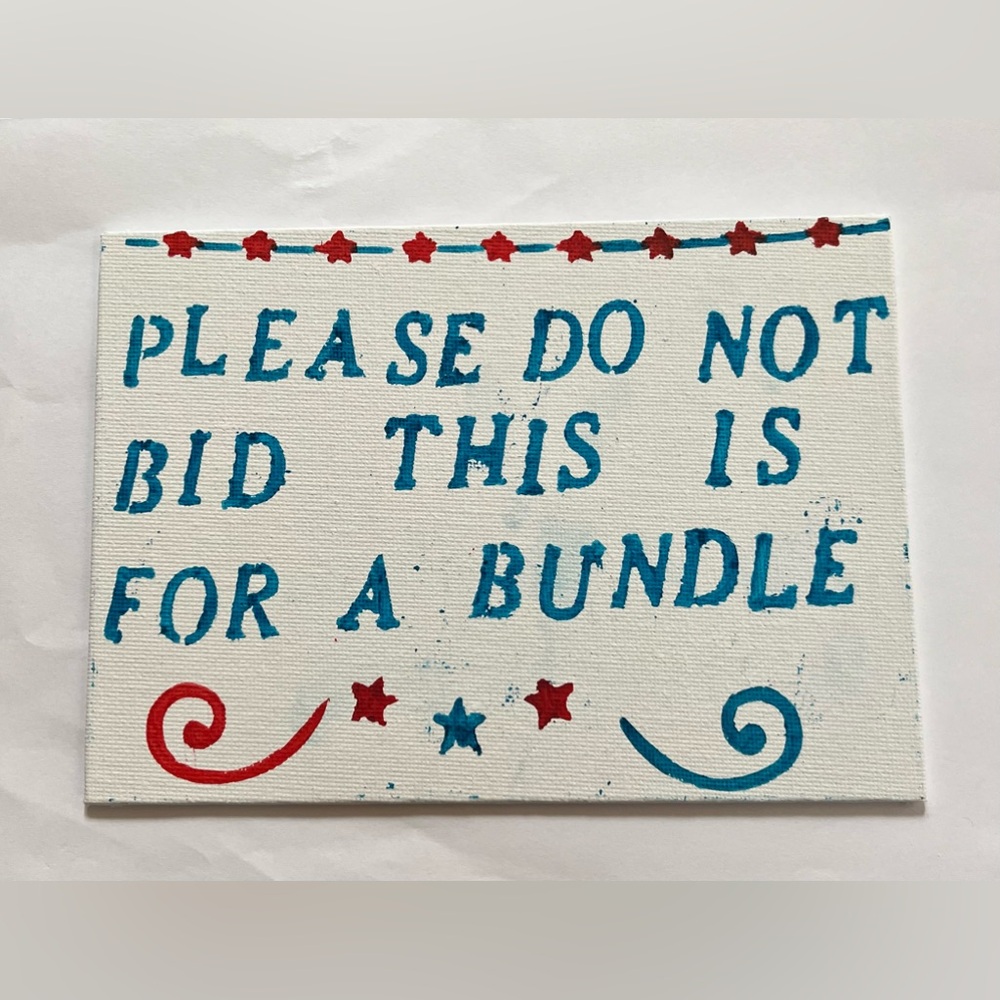Homemade 5x7 signs designed for you in wording,design, and colors